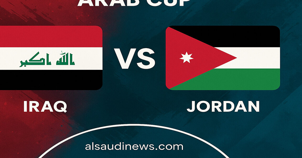 يلا شوت لعبة منتخب العراق ضد الأردن.. بدون تقطيع مشاهدة مباراة الاردن والعراق اليوم بث مباشر في ¼ نهائي كأس العرب