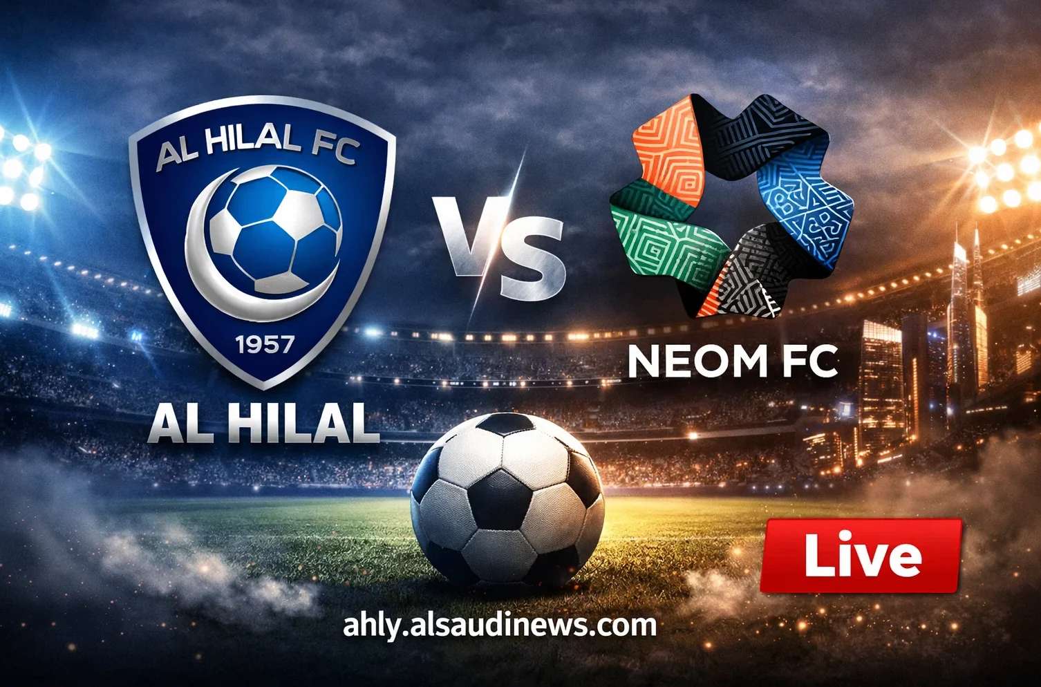 مشاهدة مباراة الهلال ونيوم تويتر بث مباشر اليوم في الدوري السعودي