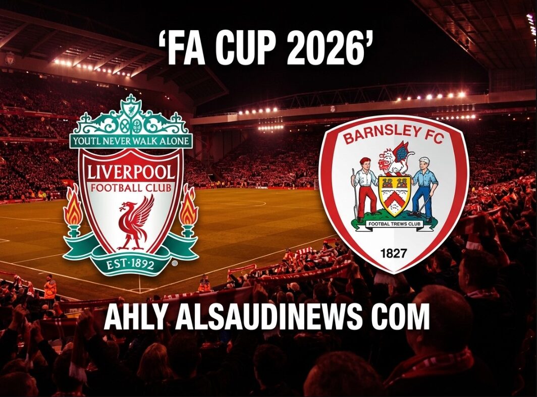 نتيجة مباراة ليفربول وبارنسلي يلا شوت في كأس الاتحاد الإنجليزي