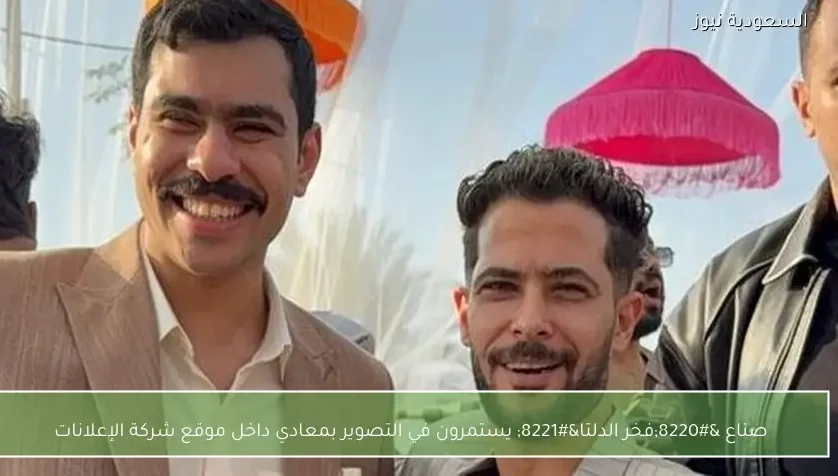 صناع “فخر الدلتا” يستمرون في التصوير بمعادي داخل موقع شركة الإعلانات