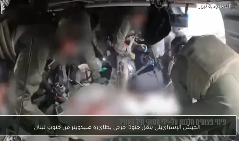 الجيش الإسرائيلي ينقل جنودًا جرحى بطائرة هليكوبتر من جنوب لبنان